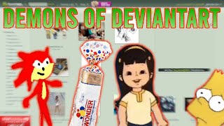 The Distressing Demons of Deviantart [upl. by Hunter]