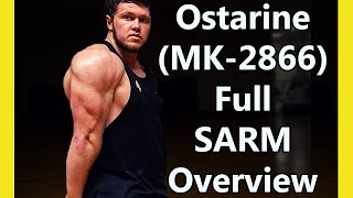 Ostarine mk2866 EXPLAINED  Full SARM Overview History Results and Side Effects [upl. by Song]