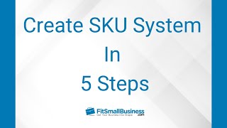 Create a SKU System in 5 Steps [upl. by Ahsed]