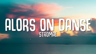 Stromae  Alors On Danse Lyrics [upl. by Longmire767]