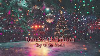 Joy to the World  Dancin Christmas  CHIKXU  Visualizer [upl. by Rusel]