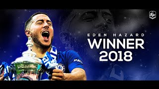 Eden Hazard 2018  FA Cup Winner ● Skills amp Goals  HD [upl. by Malina]