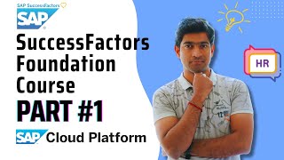 SAP SuccessFactors and SAP CPI  Foundation Course  PART 1 [upl. by Kancler]