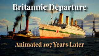 HMHS Britannics Final Departure  Animated 107 Years Later [upl. by Nepean744]