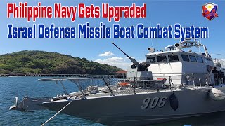 Philippine Navy Gets Upgraded Israel Defense Missile Boat Combat System [upl. by Dressler]