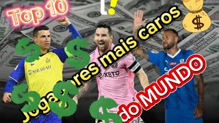 OS 10 JOGADORES MAIS CAROS DO MUNDO [upl. by Lak472]