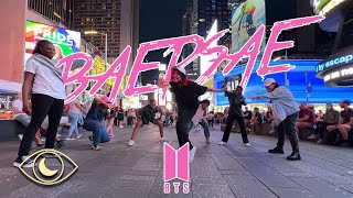 KPOP IN PUBLIC BTS 방탄소년단  Baepsae 뱁새 흥 ver Dance Cover  DONOTDISTURB [upl. by Storfer]