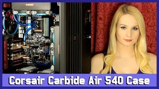 Corsair Carbide Air 540 My Thoughts [upl. by Rolando545]