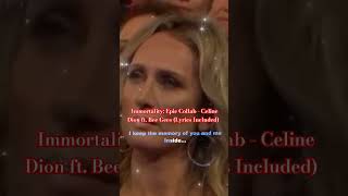 Immortality Epic Collab  Celine Dion ft Bee Gees Lyrics Included ImmortalityAnthem ytshorts [upl. by Enomal]