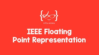 IEEE Floating Point Representation [upl. by Lozar]