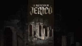 Jericó La Maldición que Trajo la Muerte [upl. by Ahsirek]