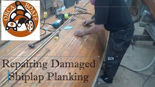 Repairing damaged shiplap planking on a small wooden boat [upl. by Zebaj857]