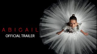 Abigail  Official Trailer [upl. by Aivila125]