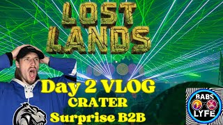 Lost Lands 2024 Vlog Surprise B2B at CRATER Day 2 [upl. by Freeman]