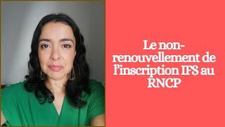 Sophrologie Le nonrenouvellement de linscription de lIFS au RNCP [upl. by Strickler]