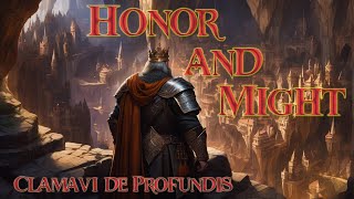 Honor and Might  Original Dwarven Song  Clamavi De Profundis [upl. by Yuzik]