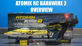 ATOMIK RC BARBWIRE 2  17quot RC BOAT  Overview amp Unboxing [upl. by Norton344]