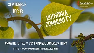 Growing Vital amp Sustainable Congregations September Focus The Koinonia Community  Zoom Recording [upl. by Hallvard934]