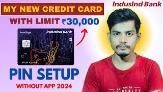 IndusInd Aura Edge Credit Card  Pin Setup without Physical Card 2024 creditcard indusind bank [upl. by Proctor]