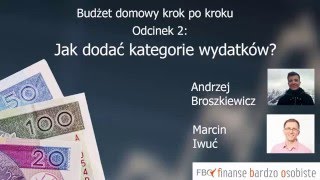 Budżet domowy część 2 Jak dodać kategorie wydatków [upl. by Enilrae]