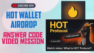 Hot wallet aidrop answer code video mission explore crypto What is Hot Protocol  Hot airdrop code [upl. by Marline266]