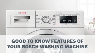 Good to Know Features of Your Bosch Washing Machine [upl. by Eltsryk]