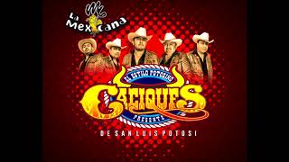 CACIQUES DE SAN LUIS POTOSI LA M MEXICANA AUDIO EN VIVO [upl. by Namwen504]