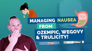 Managing Nausea from Ozempic Wegovy and Trulicity  Dr Dan Obesity Expert [upl. by Onairelav281]