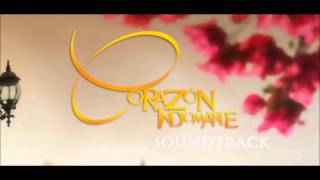 CORAZON INDOMABLE SOUNDTRACK 28 [upl. by Eeznyl282]