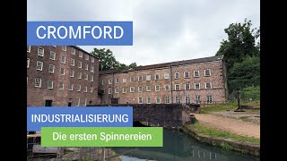 Industrialisierung die Textilspinnereien in Cromford [upl. by Torrence967]