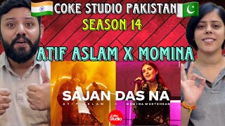 INDIAN REACTION COKE STUDIO PAKISTAN  SEASON 14  Sajan Das Na  Atif Aslam X Momina Mustehsan [upl. by Necyla]