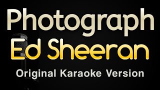 Photograph  Ed Sheeran Karaoke Songs With Lyrics  Original Key [upl. by Danyette326]