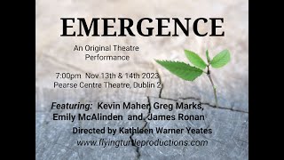 Emergence  A Devised Theatre Performance  November 2023 [upl. by Trub]