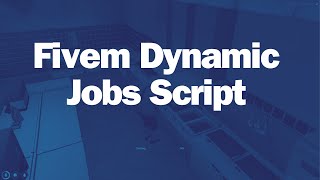 Fivem Dynamic Jobs Script  Fivem Script  GTA V [upl. by Dnalhsa]