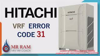 HITACHI VRF ERROR CODE31 [upl. by Schertz990]