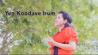 Yen koodave Irum  Tamil Worship Hymn [upl. by Notgnirrab]