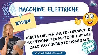 scelta del magnetotermico di protezione per motore trifase calcolo corrente nominale [upl. by Nobell]