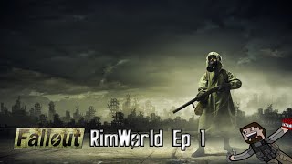 Fallout RimWorld  Ep 1 [upl. by Reginauld]