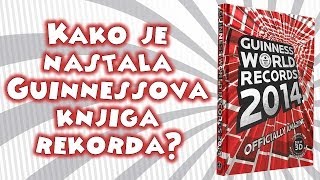 Kako je nastala Guinnessova knjiga rekorda [upl. by Donavon]