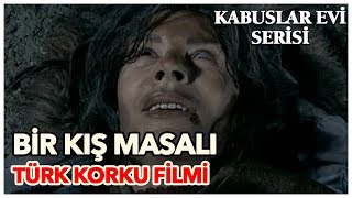 Bir Kış Masalı  Türk Korku Filmi Tek Parça [upl. by Ttihw894]