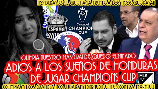 ULTIMO HONDUREÑA Y PRENSA FURIOSA Y TRISTE ANTE DEBACLE DE HOND ADIOS A GRANDES EN CHAMPIONS CUP [upl. by Fridell]