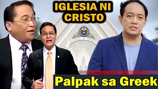 Ministro ng INC Sablay sa Greek Bible Scholars Nagpaliwanag [upl. by Farny]