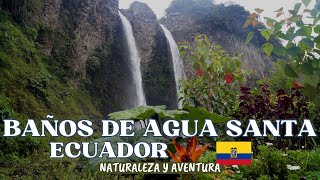 BAÑOS DE AGUA SANTA ECUADOR [upl. by Adlei]