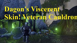 ESO Dagons Viscerent Skin Veteran Cauldron Reward [upl. by Kciderf128]