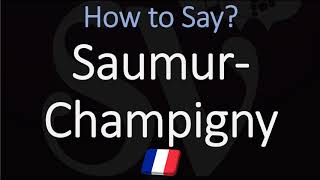 How to Pronounce Saumur Champigny French Loire Wine Pronunciation Cabernet Franc [upl. by Haianeb688]