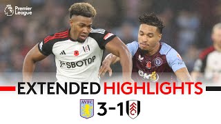 EXTENDED HIGHLIGHTS  Aston Villa 31 Fulham  Raúls First Fulham Goal Only Late Consolation [upl. by Auoh]