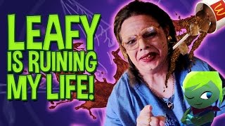 LEAFY IS RUINING MY LIFE [upl. by Ahens]