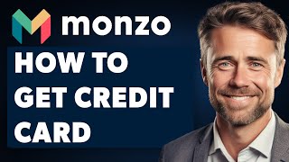 How To Get A Monzo Credit Card  Apply For Monzo Flex Full 2024 Guide [upl. by Nnylamme]