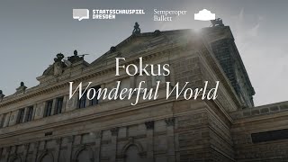 Semperoper Ballet  Fokus „Wonderful World“ [upl. by Thevenot368]