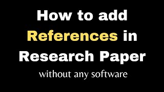 how to add references in research paper l add references without software l step by step guide [upl. by Tallbot171]